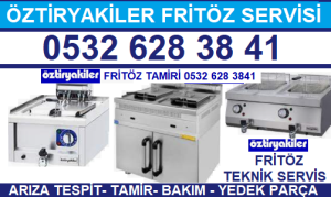 ÖZTİRYAKİLER ÜMRANİYE FRİTÖZ MAKİNESİ SERVİSİ